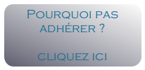 Pourquoi pas adhérer ?

cliquez ici
